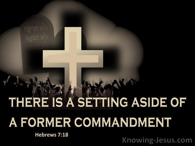 Hebrews 7:18 The Setting Aside Of A Former Commandment  (black)